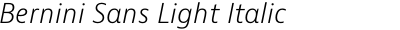 Bernini Sans Light Italic